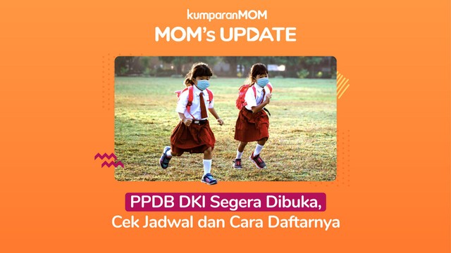 Video Mom's Update: PPDB Jakarta Segera Dibuka, Cek Jadwal dan Cara Daftarnya (99221)