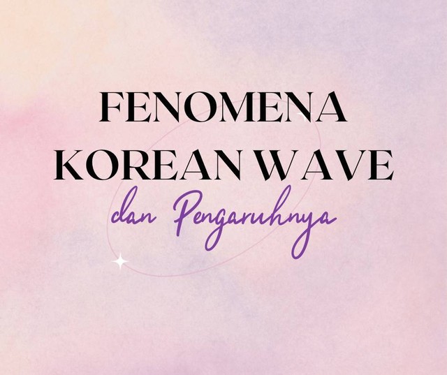 Korean Wave. Sumber: Canva