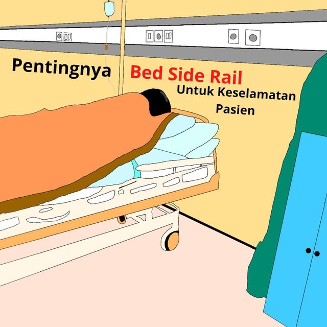 Pentingnya Bed Side Rail untuk Keselamatan Pasien di Rumah Sakit. Sumber: penulis.