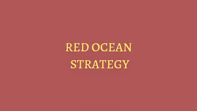 Red Ocean Strategy atau Strategi Samudra Merah (sumber: dokumen pribadi)