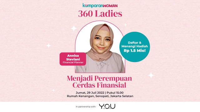 360 Ladies, Menjadi Perempuan Cerdas Finansial Foto: Meisya/kumparan