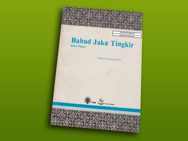 Buku Babad Jaka Tingkir/Babad Pajang dialihbahasakan Moelyono Sastronarayatmo diterbitkan oleh Balai Pustaka (1981) (dok, pribadi)
