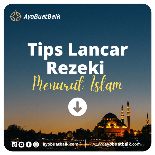 Tips Memperlancar Rezeki Menurut Islam