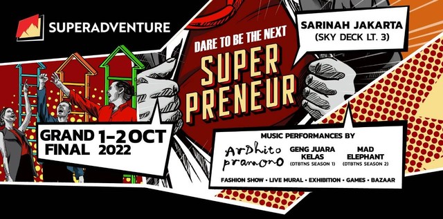 Poster Super Adventure 'Dare To Be The Next Superpreneur'. Foto: Dok. Megapro Communications