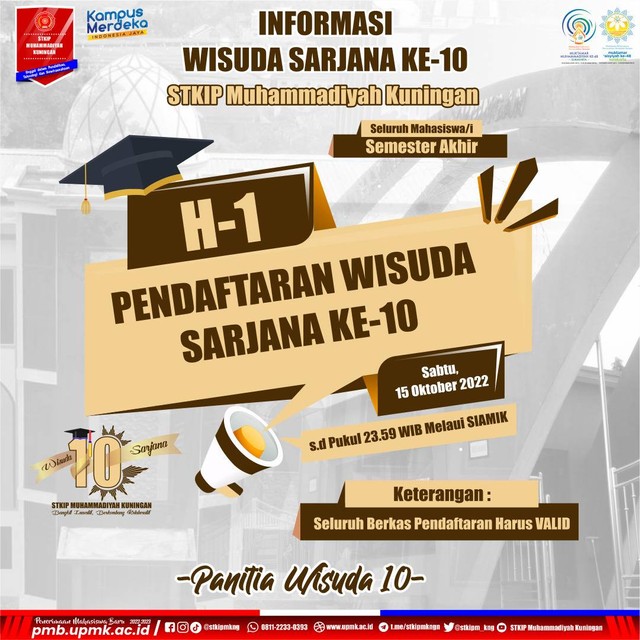 Dokumentasi Flyer: H-1 Pendaftaran Wisuda Sarjana ke-10 STKIP Muhammadiyah Kuningan (UPMK)