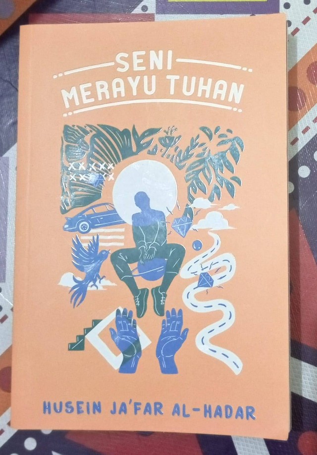 Buku Seni Merayu Tuhan karya Husein Ja'far Al-Hadar tahun 2022 cetakan ke-5