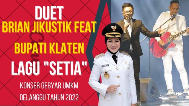 Bupati Klaten duet bersama Jikustik dalam acara konser Gebyar UMKM Delanggu festival tahun 2022/Foto : Dokpri