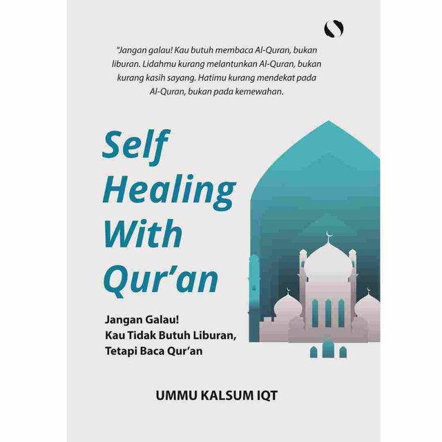 Buku Motivasi "Self Healing With Qur'an" Karya Umu Kalsum Iqt (sumber:Shopee.com)