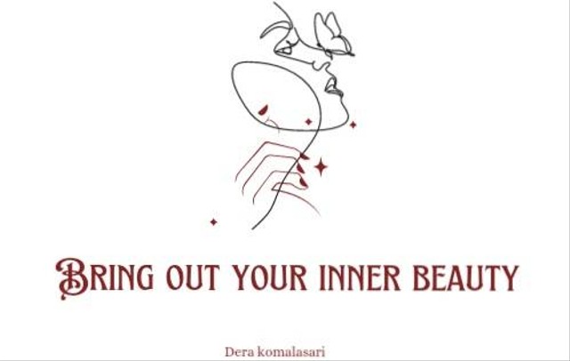 Ilustrasi pentingnya inner beauty (sumber: foto pribadi penulis)