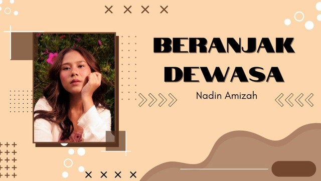 Ilustrasi Lagu Beranjak Dewasa - Nadin Amizah (Sumbeer: Foto Pribadi Penulis)