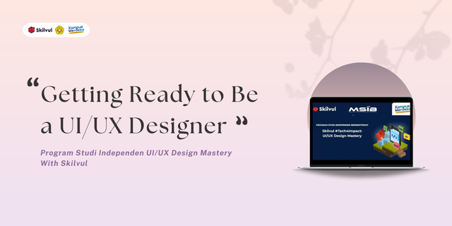 Dokumentasi Kelas UI/UX Design di Skilvul | Kredit : Dokumen Pribadi