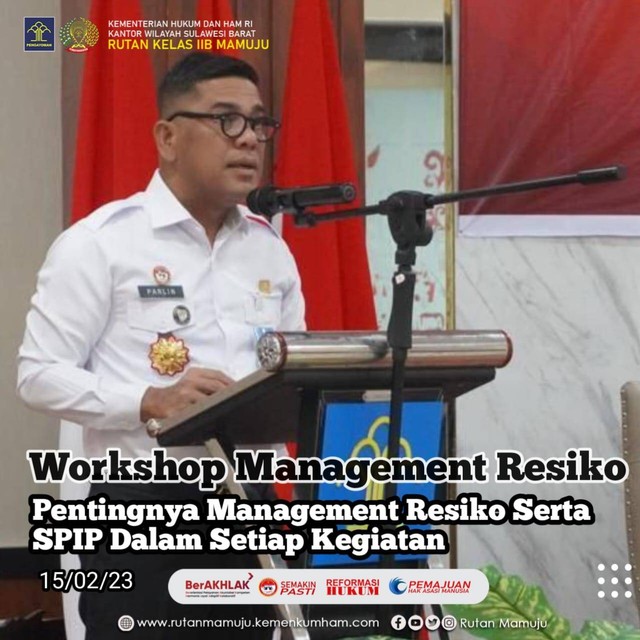 Workshop Management Risiko, Pentingnya Management Risiko dan SPIP dalam Kegiatan