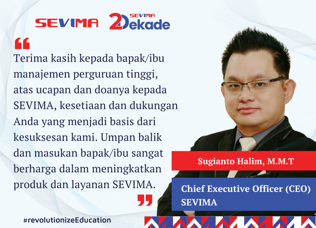Chief Executive Officer (CEO) SEVIMA Sugianto Halim, M.M.T