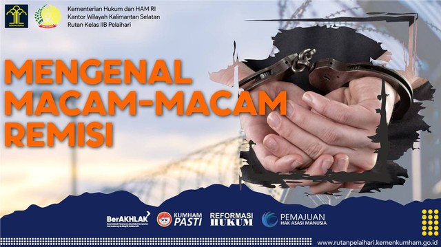 Mengenal Macam-macam Remisi