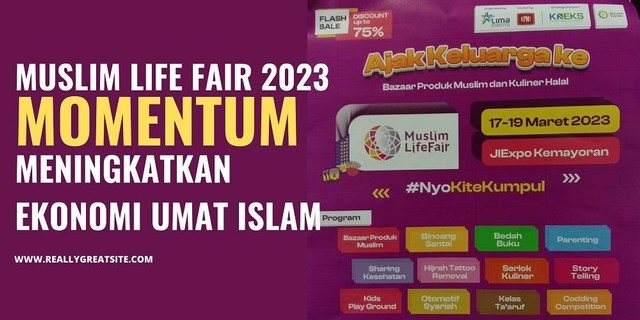 Menjelang Ramadan Muslim Life Fair 2023 digelar untuk mendukung ekonomi umat Islam