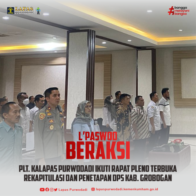 Plt. Kalapas Purwodadi Ikuti Rapat Pleno Terbuka Rekapitulasi Dan ...