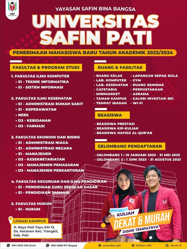 Universitas Safin Pati (USP) beralamat di Jalan Raya Pati – Tayu KM 13, Desa Ketanen Kecamatan Trangkil, Pati, Jawa tengah. Kampus yang diselenggarakan oleh Yayasan Safin Bina Bangsa ini telah membuka penerimaan mahasiswa baru  tahun akademik 2023/2024.