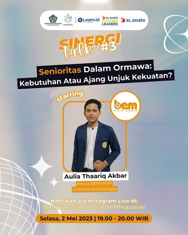 Poster Sinergi Talk #3 dengan tema "Senioritas Dalam Ormawa: Kebutuhan atau Ajang Unjuk Kekuatan?”. Foto: Instagram/@xlfutureleaders dan @bemfisipunair