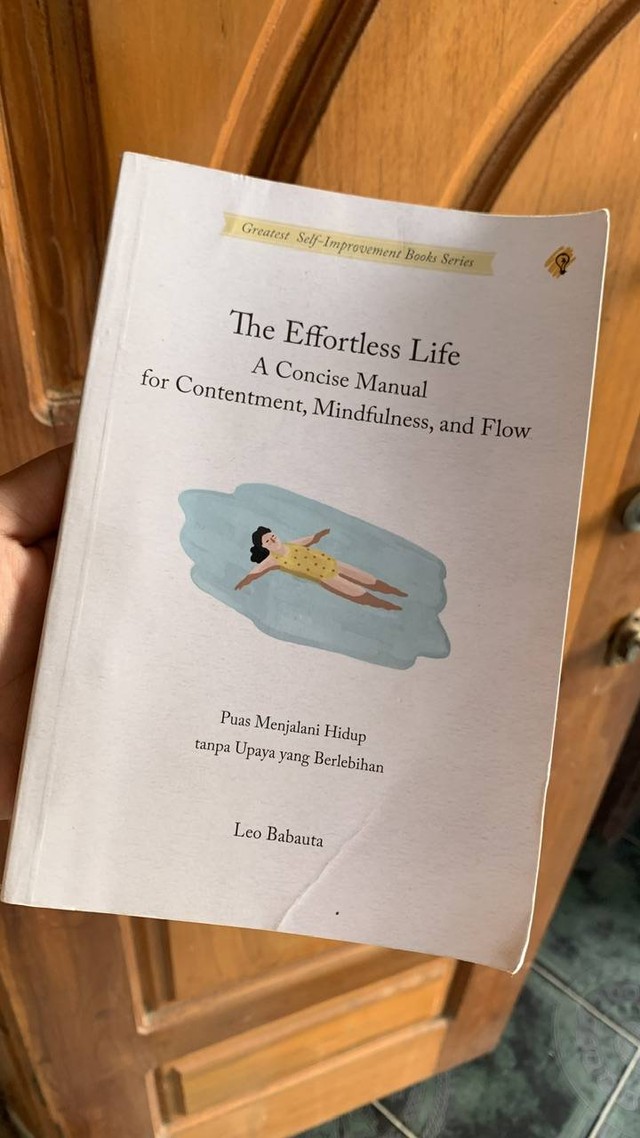 Resensi Buku The Effortless Life (A Concise Manual for Contentment, Mindfulness, and Flow)