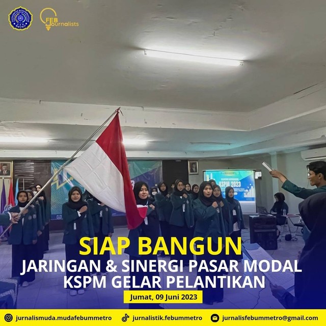 Kelompok Studi Pasar Modal (KSPM) Fakultas Ekonomi dan Bisnis (FEB) Universitas Muhammadiyah Metro (UM) Metro gelar pelantikan kepengurusan baru. Sumber gambar: ig jurnalismuda_febummetro