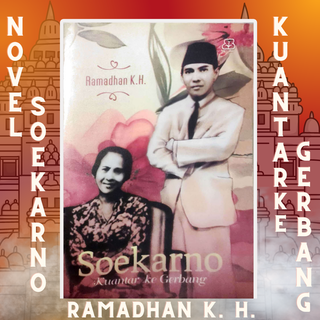Gambar novel Soekarno Kuantar ke Gerbang, karya Ramadhan K.H. (Sumber gambar: pribadi).