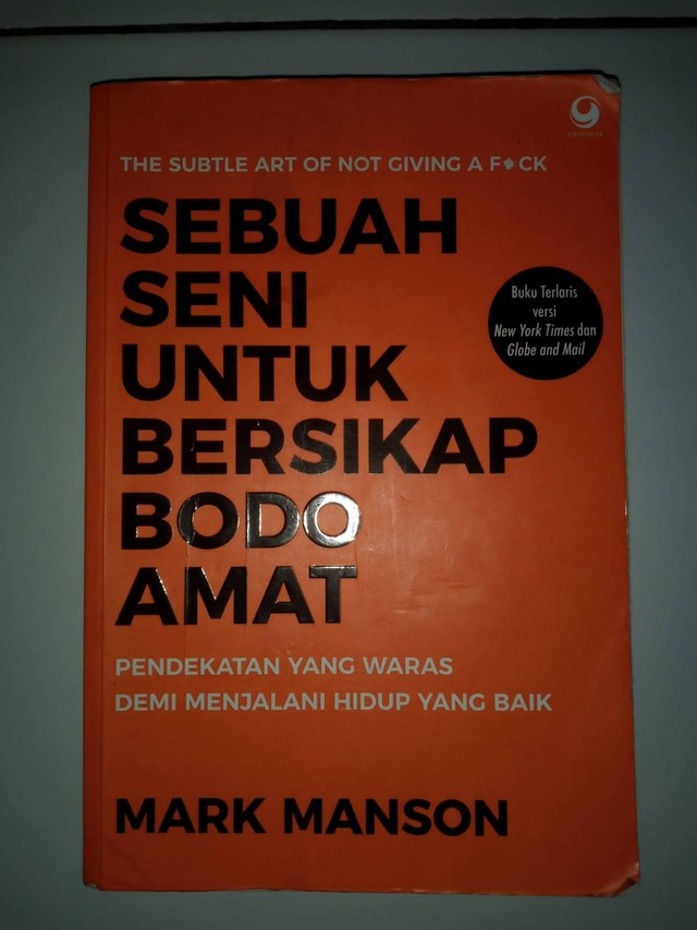 Buku Sebuah Seni untuk Bersikap Bodoamat (sumber : dokumen penulis)