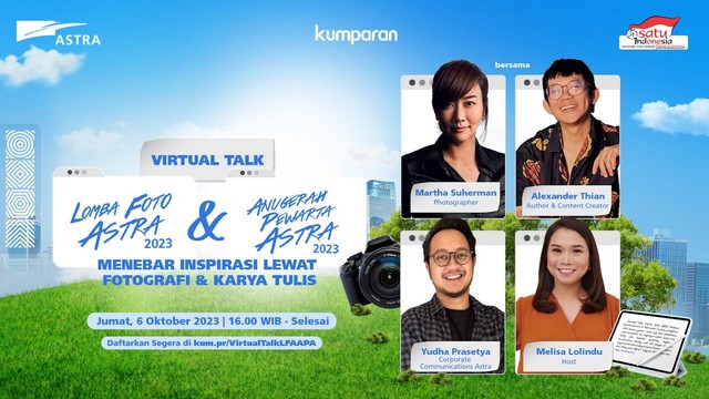 Bersama Alexander Thian dan Martha Suherman, Astra mengadakan webinar yang membahas rahasia keduanya dalam membuat tulisan maupun mengambil foto yang menginspirasi. Foto: kumparan