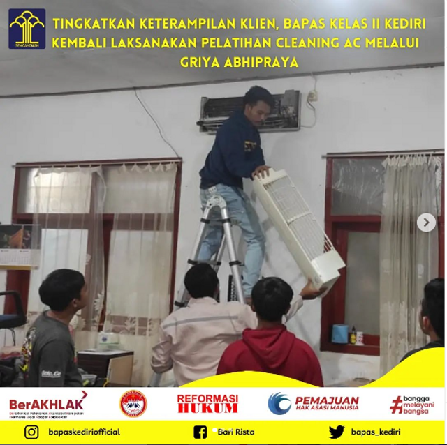 Bapas Kelas II Kediri Kembali Laksanakan Pelatihan Cleaning AC melalui  Griya Abhipraya Tingkatkan Keterampilan Klien (Foto:HumasBapasKediri)