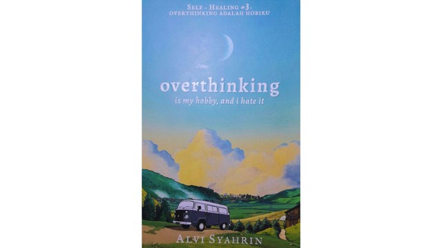 Cover Buku Overthinking Is My Hobby and I Hate It (Foto oleh Ni Luh Made Ayu Kalista)