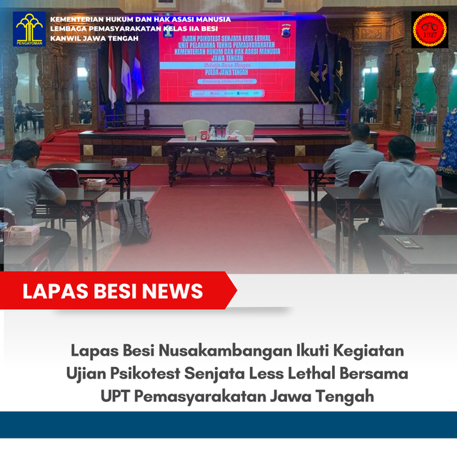 Lapas Besi Ikuti Kegiatan Ujian Psikotest Senjata Less Lethal 