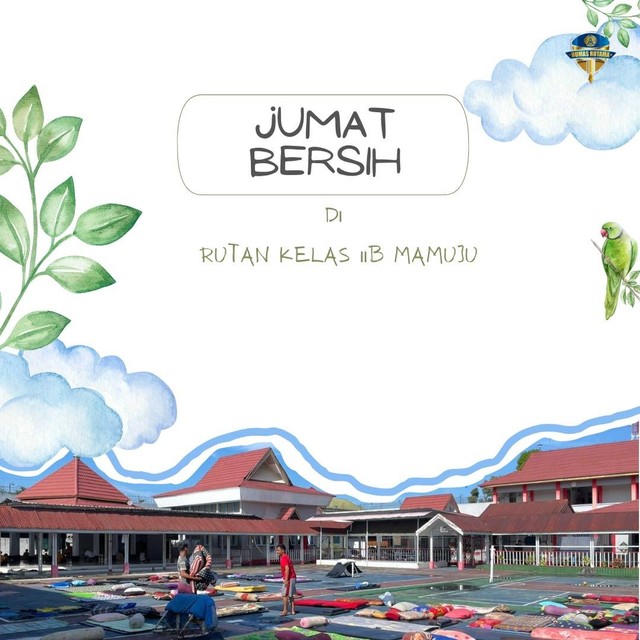 Giat Rutin Jumat Bersih di Rutan Mamuju