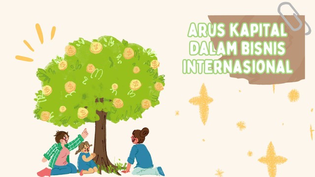 foto ilustrasi arus kapital dalam bisnis internasional.(dokumentasi pribadi)