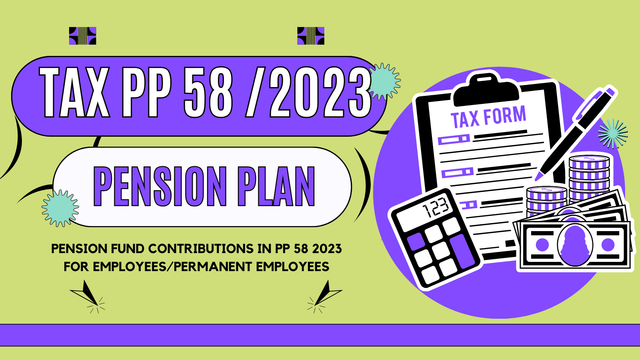 Iuran Dana Pensiun dalam PP No 58/2023 mengenai Tarif Pph 21