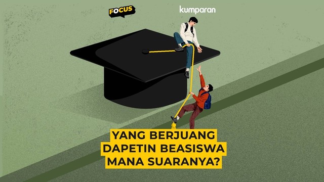 Focus yang berjuang dapetin beasiswa. Foto: kumparan