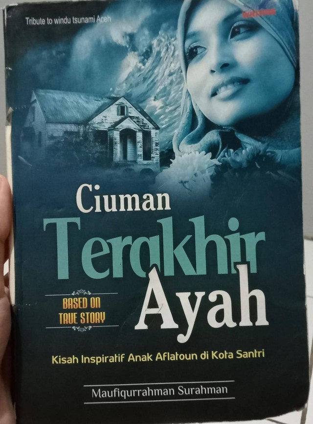 Novel Ciuman Terakhir Ayah Karya Maufiqurrahman Surahman