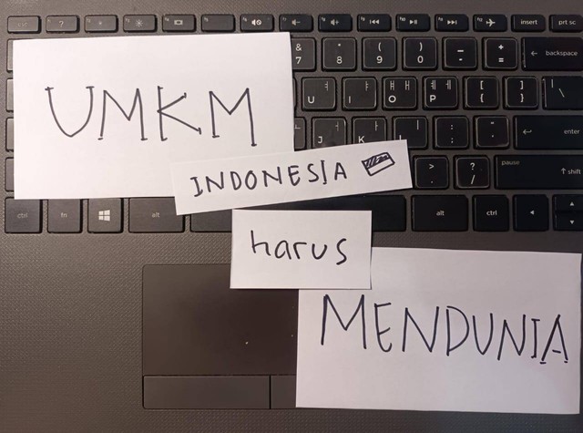 UMKM Indonesia Harus Mendunia (Sumber Gambar: Mufidah Aulia Nurulazizah)