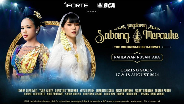 Pagelaran Sabang Merauke The Indonesian Broadway yang diinisiasi oleh iForte dan BCA, tahun ini kembali digelar pada 17 dan 18 Agustus 2024. Foto: Dok. Istimewa