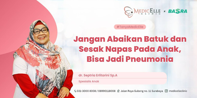 Jangan Abaikan Batuk dan Sesak Napas Pada Anak, Bisa Jadi Pneumonia