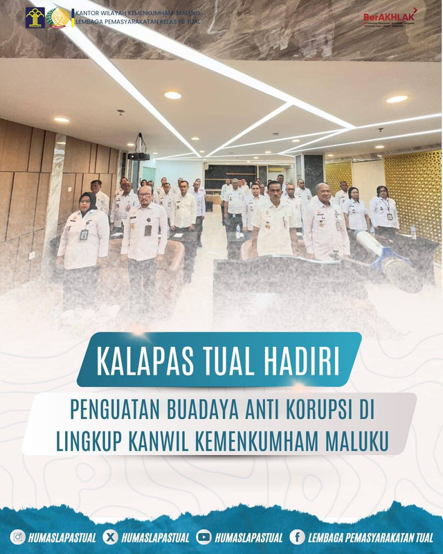 Kalapas Tual Hadiri Penguatan Budaya Anti Korupsi di Lingkup Kanwil Kemenkumham 