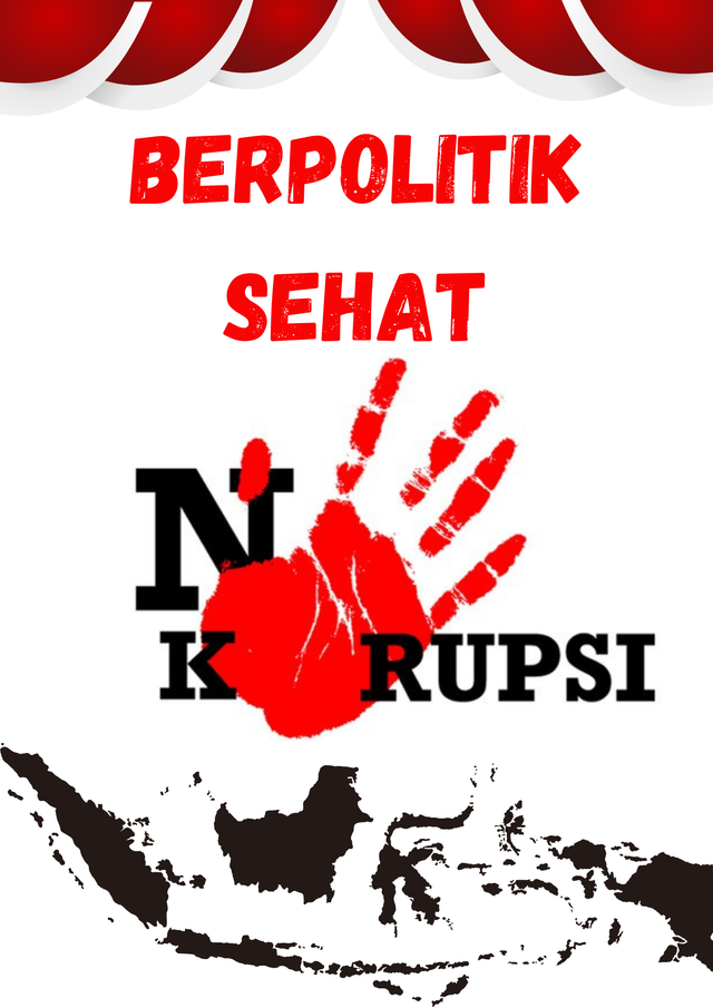 Ilustrasi Berpolitik yang Sehat Anti Korupsi di Indonesia sangat penting untuk membangun fondasi demokrasi yang kuat dan pemerintahan yang efektif (Sumber Pribadi)