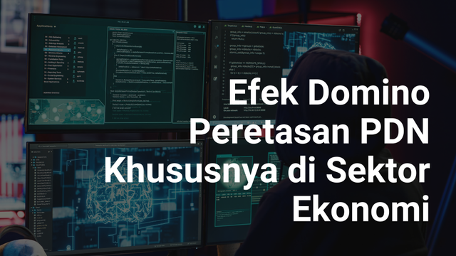Ilustrasi: Freepik by @DC Studio. Efek Domino Peretasan Hacker PDN Khususnya di Sektor Ekonomi. Edited by Muhammad Alwi.