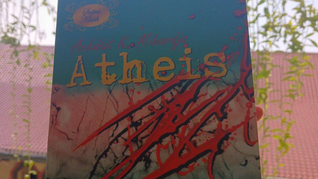 Cover Novel Atheis, Kamis (20 Juni 2024). Sumber: dokumentasi pribadi.