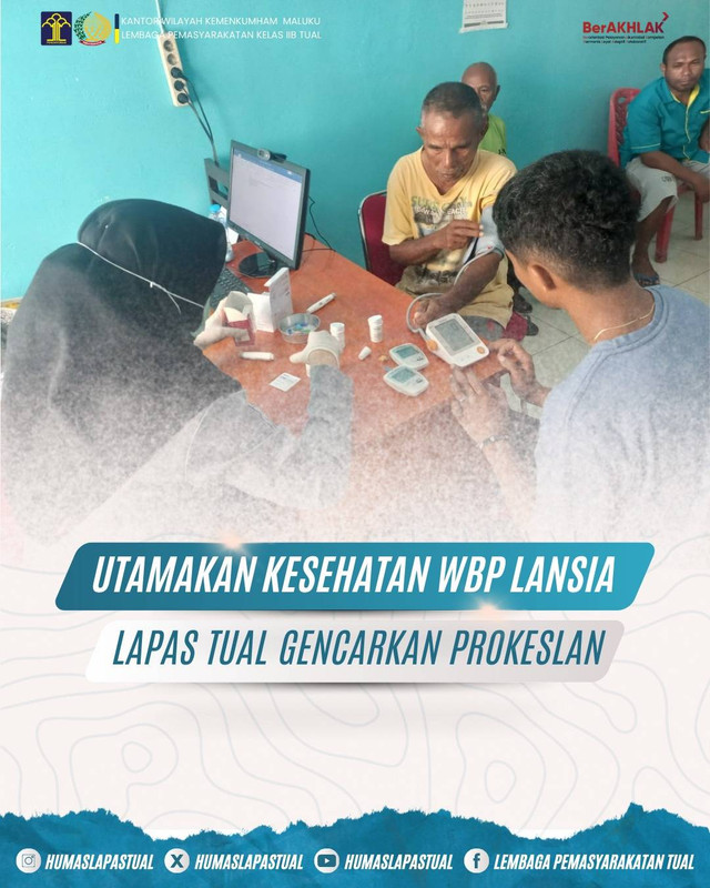 Utamakan Kesehatan WBP Lansia, Lapas Tual Gencarkan Prokeslan