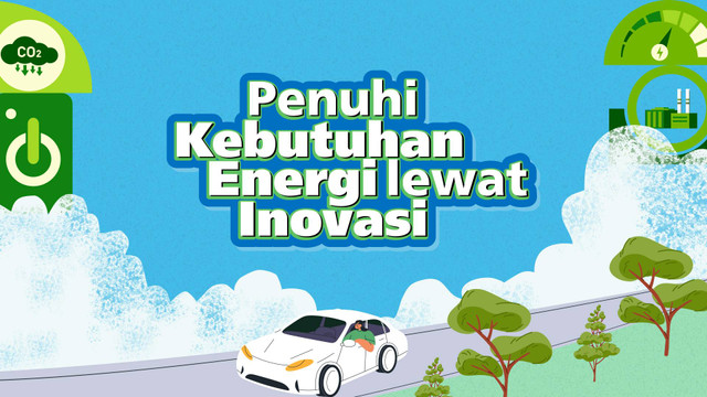 Pertamina Hulu Energi penuhi kebutuhan energi lewat inovasi. Dok. kumparan.