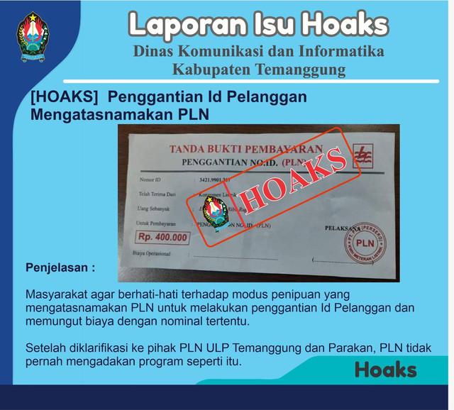 Contoh Berita Hoaks : https://mediacenter.temanggungkab.go.id/berita/detail/hoax-modus-penipuan-mengatasnamakan-petugas-pln-untuk-melakukan-penggantian-id-pelanggan