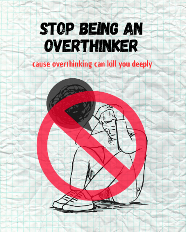 Stop menjadi seorang overthinking,karna overthinking yang berlarut bisa membuat jiwamu hanyut. Gambar ini saya design sendiri.