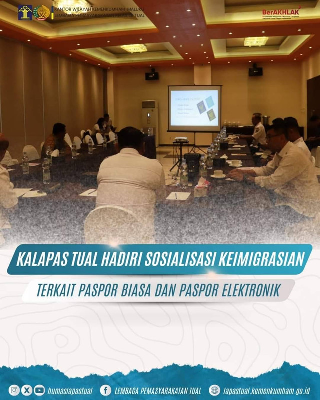 Kalapas Tual Hadiri Sosialisasi 