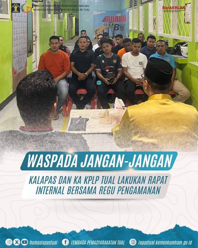 Waspada Jangan jangan Kalapas dan Ka KPLP Tual Lakukan Rapat Internal 