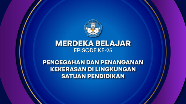 Sumber : https://merdekadarikekerasan.kemdikbud.go.id/wp-content/uploads/2023/08/Paparan-Mendikbudristek-dalam-Merdeka-Belajar-Episode-25-Pencegahan-dan-Penanganan-Kekerasan-di-Lingkungan-Satuan-Pendidikan-1.pdf