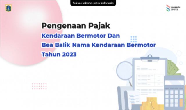 Pengenaan Pajak Kendaraan Bermotor (PKB) dan Bea Balik Nama Kendaraan Bermotor (BBNKB) pada 2023. Foto: Dok. Bapeda Jakarta